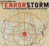 Terrorstorm - A History of Government Sponsored Terrorism