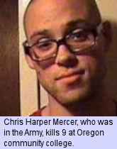 Chris Harper Mercer, former Army, kills 9 at Oregon community college