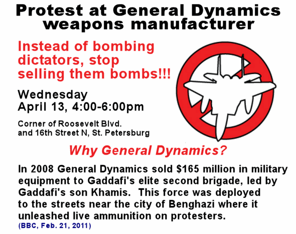 Protest at General Dynamics, St. Petersburg, April 13, Instead of Bombing Dictators, Stop Selling them Bombs!, St. Pete for Peace